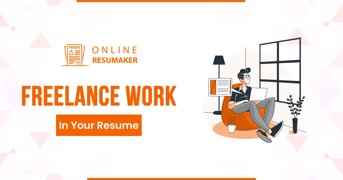 How to Use Freelance Work to Add Value to Your Resume
